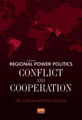 Regional Power Politics: Conflict and Cooperation - 1