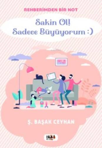 Rehberimden Bir Not Sakin ol Sadece Büyüyorum :) - 1