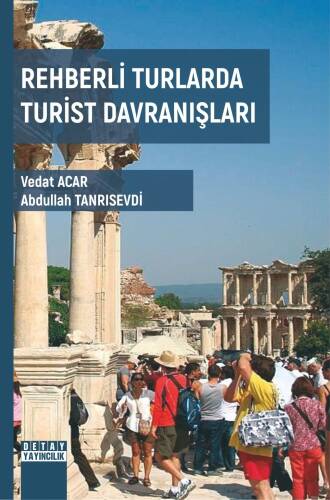 Rehberli Turlarda Turist Davranışları - 1