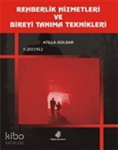 Rehberlik Hizmetleri ve Bireyi Tanıma Teknikleri - 1