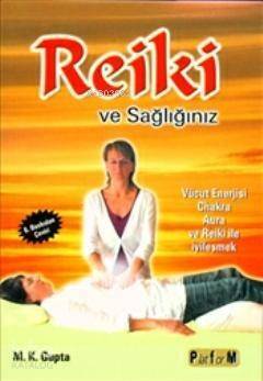 Reiki ve Sağlığımız - 1