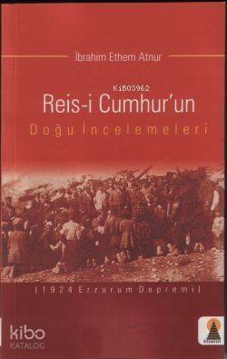 Reis-i Cumhur´un Doğu İncelemeleri - 1