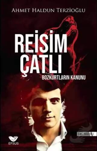 Reisim Çatlı;Bozkurtların Kanunu - 1