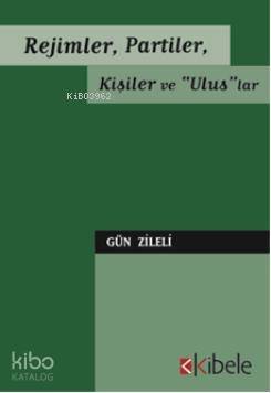 Rejimler, Partiler, Kişiler ve Uluslar - 1