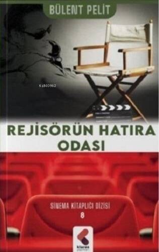 Rejisörün Hatıra Odası - Sinema Kitaplığı Dizisi 8 - 1