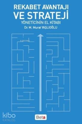 Rekabet Avantajı Ve Strateji; Yöneticinin El Kitabı - 1