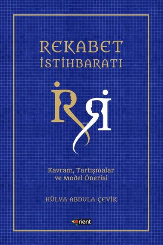 Rekabet İstihbaratı;Kavram, Tartışmalar Ve Model Örneği - 1