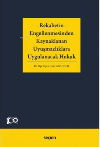 Rekabetin Engellenmesinden Kaynaklanan Uyuşmazlıklara Uygulanacak Hukuk - 1