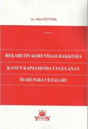 Rekabetin Korunması Hakkında Kanun Kapsamında Uygulanan İdari Para Cezaları - 1