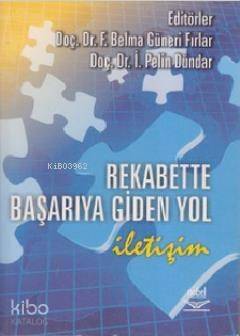 Rekabette Başarıya Giden Yol İletişim - 1