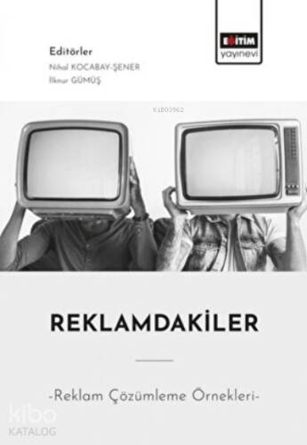 Reklamdakiler - Reklam Çözümleme Örnekleri - - 1