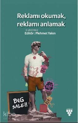 Reklamı Okumak, Reklamı Anlamak - 1