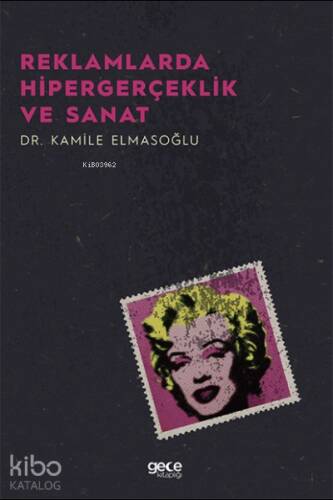 Reklamlarda Hipergerçeklik ve Sanat - 1