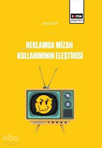 Reklamlarda Mizah Kullanımının Eleştirisi - 1