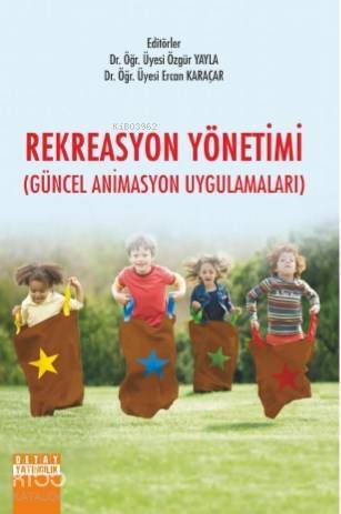 Rekreasyon Yönetimi; Güncel Animasyon Uygulamaları - 1