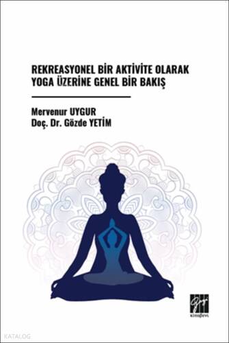 Rekreasyonel Bir Aktivite Olarak Yoga Üzerine Genel Bir Bakış - 1