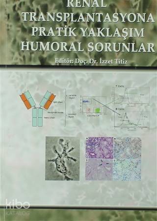 Renal Transplantasyona Pratik Yaklaşım Humoral Sorunlar - 1