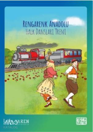 Rengarenk Anadolu Halk Dansları Treni - 1