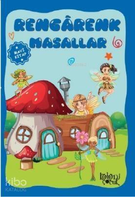 Rengarenk Masallar; Mavi Kitap - 1