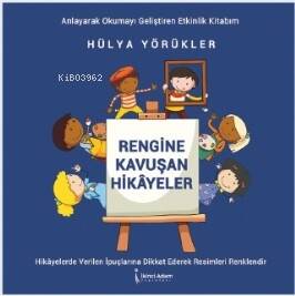 Rengine Kavuşan Hikayeler - 1