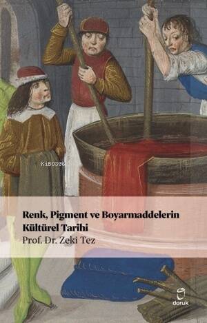 Renk, Pigment ve Boyarmaddelerin Kültürel Tarihi - 1