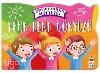 Renk Renk Gökyüzü - Kıpırtılı Pırıltılı Gökyüzü - 1