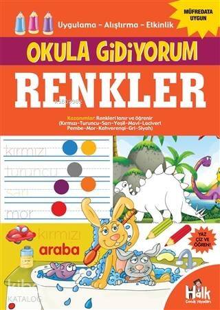 Renkler - Okula Gidiyorum; Uygulama – Alıştırma – Etkinlik - 1