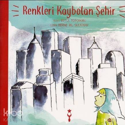 Renkleri Kaybolan Şehir - 1