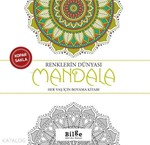 Renklerin Dünyası - Mandala;Her Yaş İçin Boyama Kitabı - 1