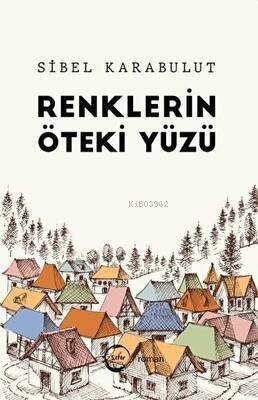 Renklerin Öteki Yüzü - 1