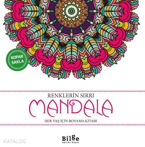 Renklerin Sırrı - Mandala;Her Yaş İçin Boyama Kitabı - 1