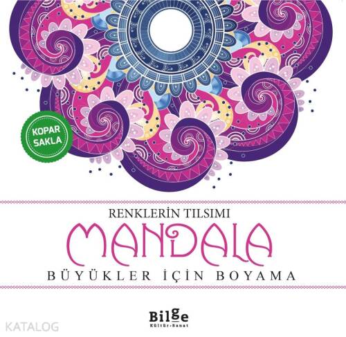 Renklerin Tılsımı - Mandala;Büyükler İçin Boyama - 1