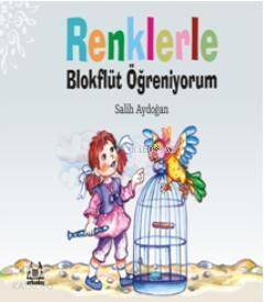 Renklerle Blokflüt Öğreniyorum - 1