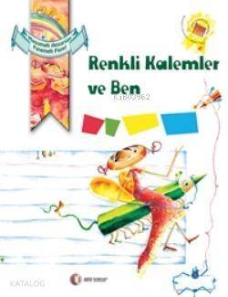 Renkli Kalemler ve Ben - 1