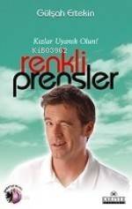 Renkli Prensler; Kızlar Uyanık Olun - 1