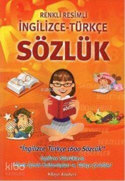 Renkli Resimli| İngilizce Türkçe; Sözlük - 1