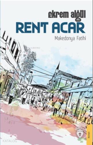 Rent Acar – Makedonya Fatihi - 1