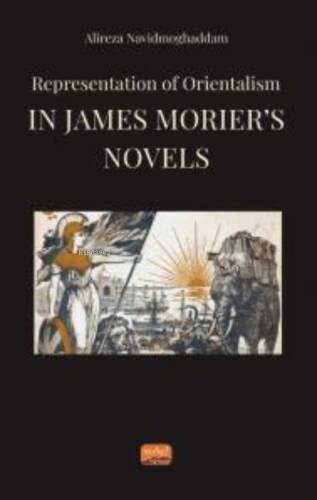 Representation of Orientalism in James Morıer’s Novels - 1