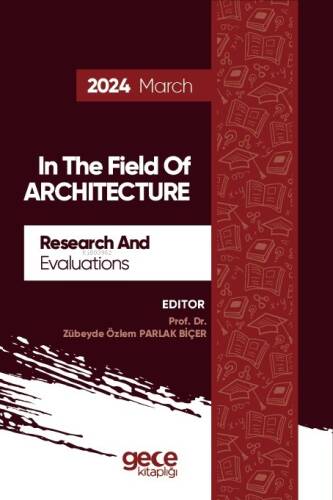 Research And Evaluations İn The Field Of Architecture - 2024 March - 1