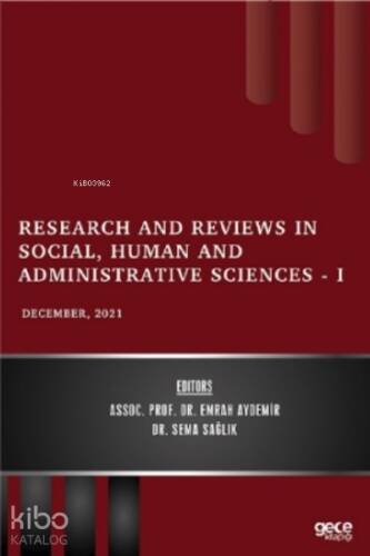 Research and Reviews in Social, Human and Administrative Sciences – I - December 2021 - 1