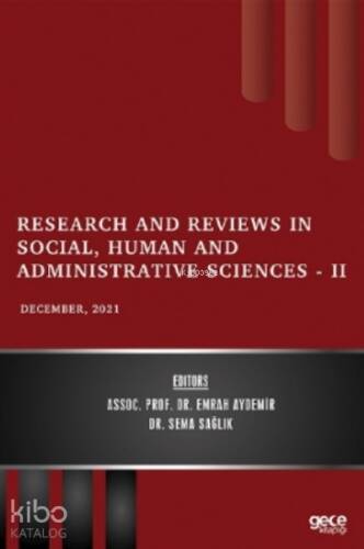 Research and Reviews in Social, Human and Administrative Sciences – II - December 2021 - 1