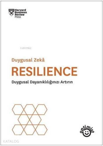 Resılıence; Duygusal Dayanıklılığınızı Artırın - 1