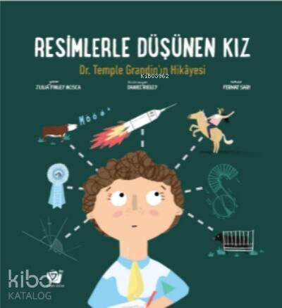 Resimlerle Düşünen Kız;Dr. Temple Grandin’in Hikâyesi - 1