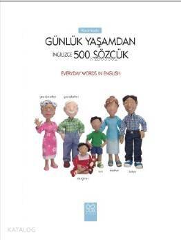 Resimlerle Günlük Yaşamdan İngilizce 500 Sözcük - 1