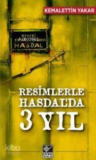 Resimlerle Hasdal'da 3 Yıl - 1