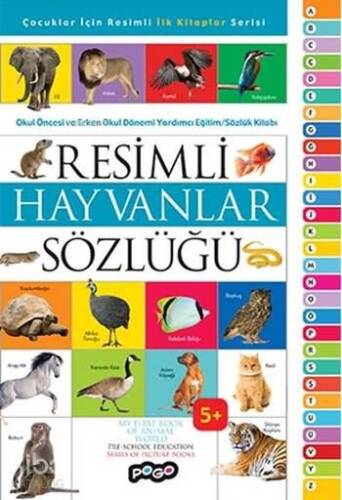 Resimli Hayvanlar Sözlüğü; Çocuklar için Resimli İlk Kitaplar Serisi - 1