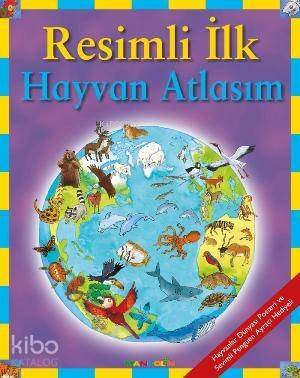 Resimli İlk Hayvan Atlasım - 1