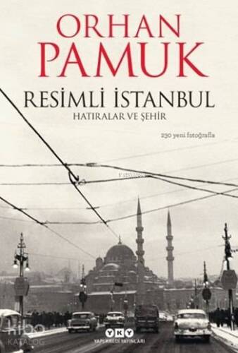 Resimli İstanbul; Hatıralar ve Şehir - 1