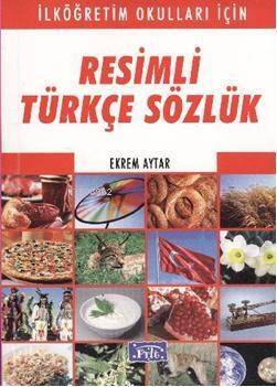 Resimli Türkçe Sözlük - 1