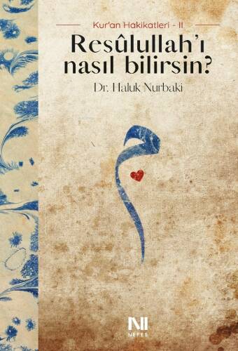 Resûlullah’ı Nasıl Bilirsin? - 1